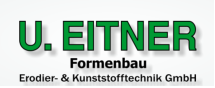 U. Eitner Formenbau, Erodier-& Kunststofftechnik GmbH