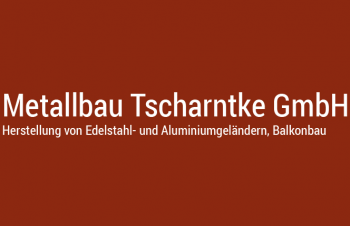 Metallbau Tscharntke GmbH Firmensuche B2B Firmen